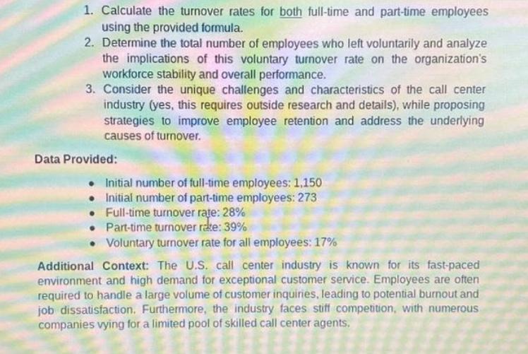 1. Calculate the turnover rates for both full-time and part-time employees using the provided formula. 2.