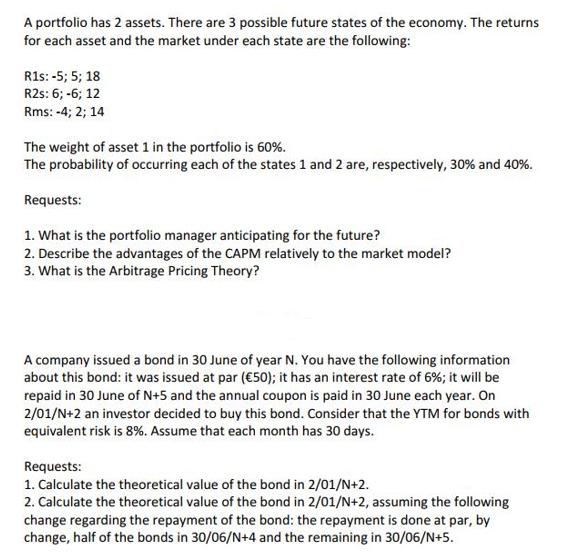 A portfolio has 2 assets. There are 3 possible future states of the economy. The returns for each asset and