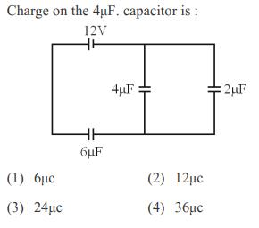 Charge on the 4uF. capacitor is : 12V (1) 6 (3) 24 6.F 4uF (2) 12c (4) 36 : 2uF