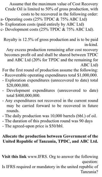 Assume that the maximum value of Cost Recovery Crude Oil is limited to 50% of gross production, with costs to
