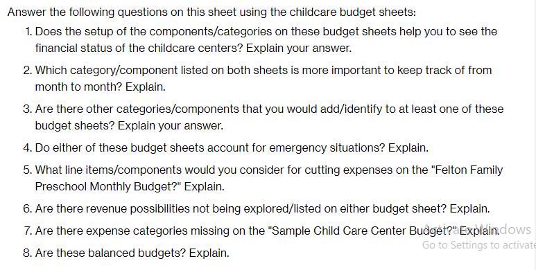 Answer the following questions on this sheet using the childcare budget sheets: 1. Does the setup of the