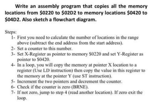 Write an assembly program that copies all the memory locations from $0220 to $02D2 to memory locations $0420