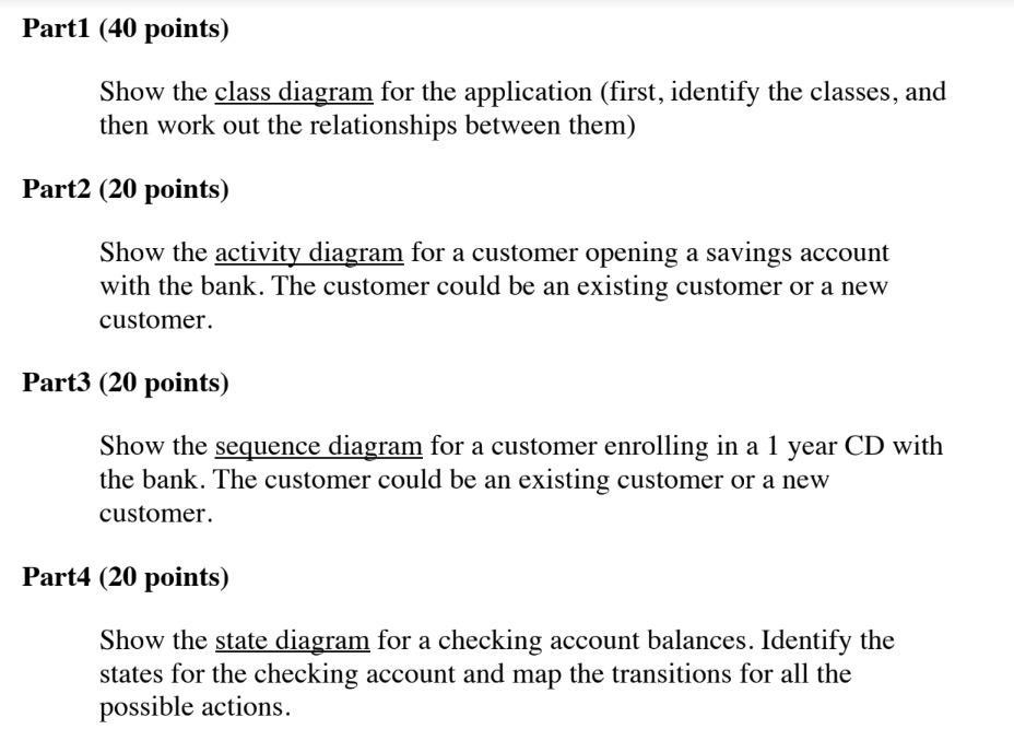 Part1 (40 points) Show the class diagram for the application (first, identify the classes, and then work out