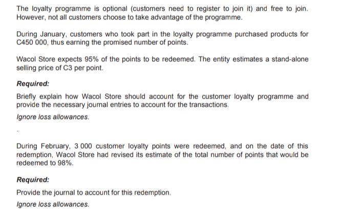 The loyalty programme is optional (customers need to register to join it) and free to join. However, not all