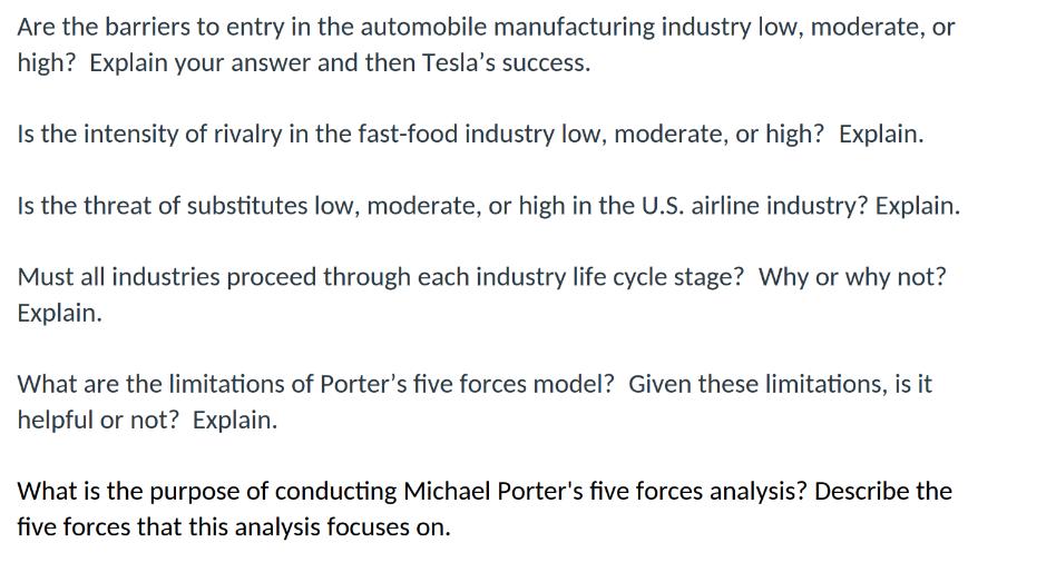 Are the barriers to entry in the automobile manufacturing industry low, moderate, or high? Explain your