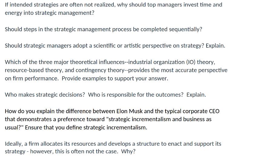 If intended strategies are often not realized, why should top managers invest time and energy into strategic