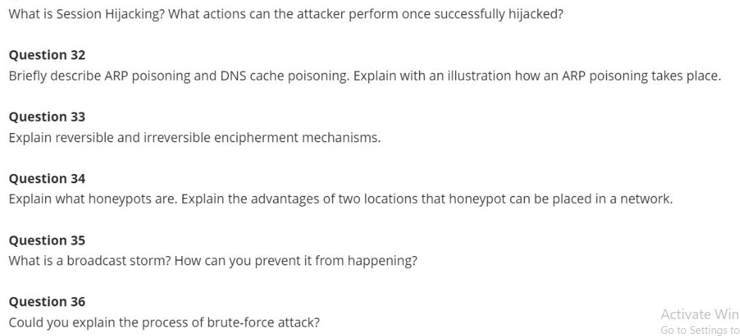 What is Session Hijacking? What actions can the attacker perform once successfully hijacked? Question 32