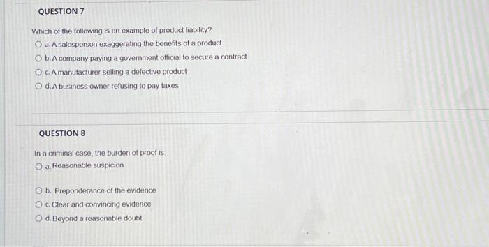 QUESTION 7 Which of the following is an example of product liability? O a. A salesperson exaggerating the