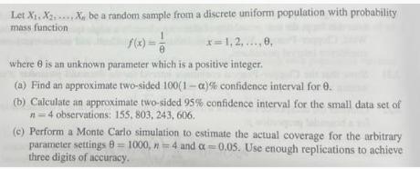 Let X, X2, X, be a random sample from a discrete uniform population with probability mass function 9-1