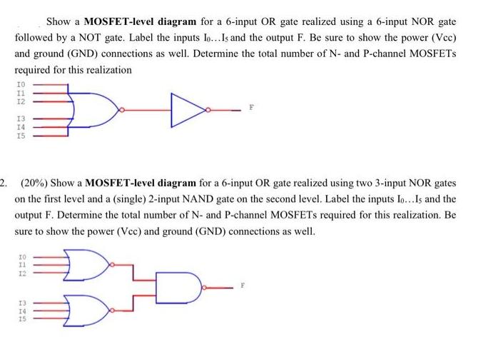 Show a MOSFET-level diagram for a 6-input OR gate realized using a 6-input NOR gate followed by a NOT gate.