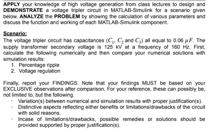 APPLY your knowledge of high voltage generation from class lectures to design and DEMONSTRATE a voltage
