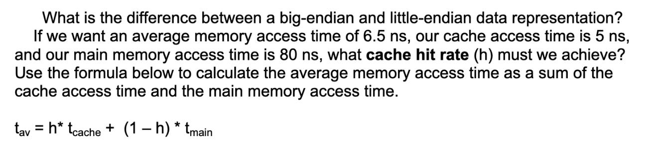 What is the difference between a big-endian and little-endian data representation? If we want an average