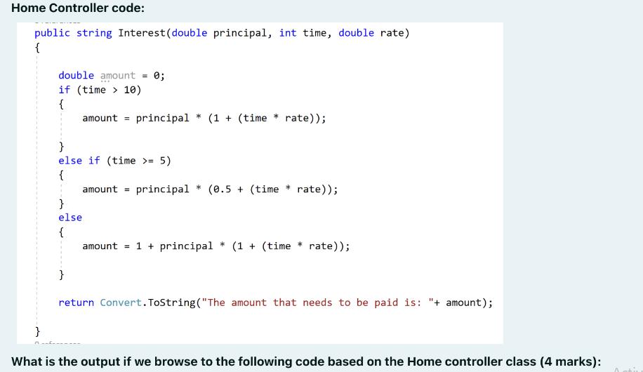 Home Controller code: public string Interest (double principal, int time, double rate) { double amount = 0;