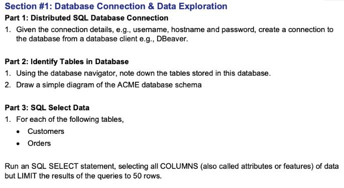 Section #1: Database Connection & Data Exploration Part 1: Distributed SQL Database Connection 1. Given the