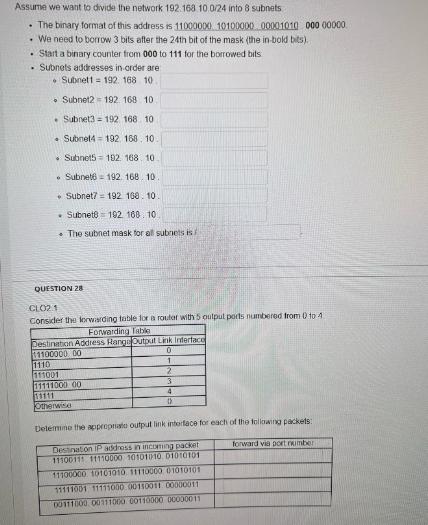 Assume we want to divide the network 192.168.10.0/24 into 8 subnets The binary format of this address is