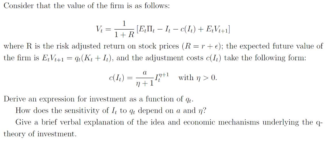 Consider that the value of the firm is as follows: 1 1 + R where R is the risk adjusted return on stock