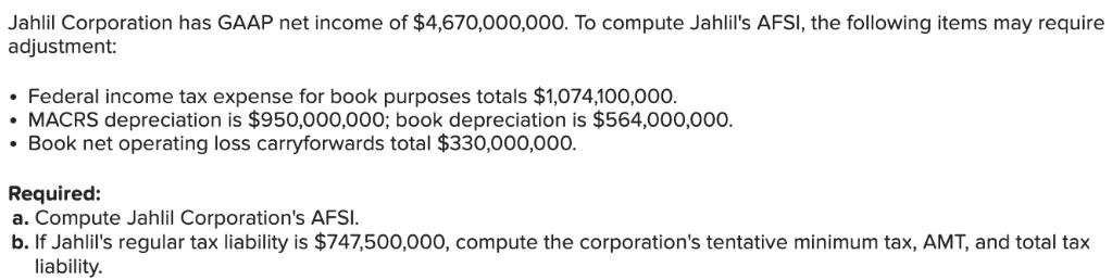 Jahlil Corporation has GAAP net income of $4,670,000,000. To compute Jahlil's AFSI, the following items may