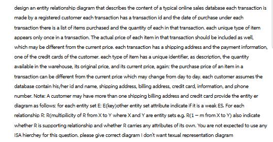design an entity relationship diagram that describes the content of a typical online sales database each