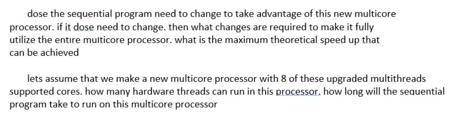 dose the sequential program need to change to take advantage of this new multicore processor. if it dose need