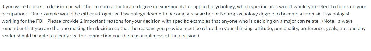 If you were to make a decision on whether to earn a doctorate degree in experimental or applied psychology,