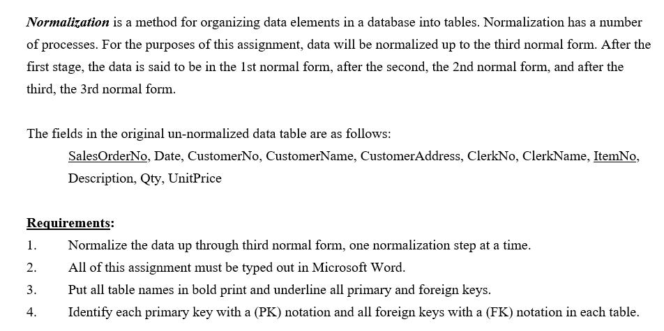 Normalization is a method for organizing data elements in a database into tables. Normalization has a number