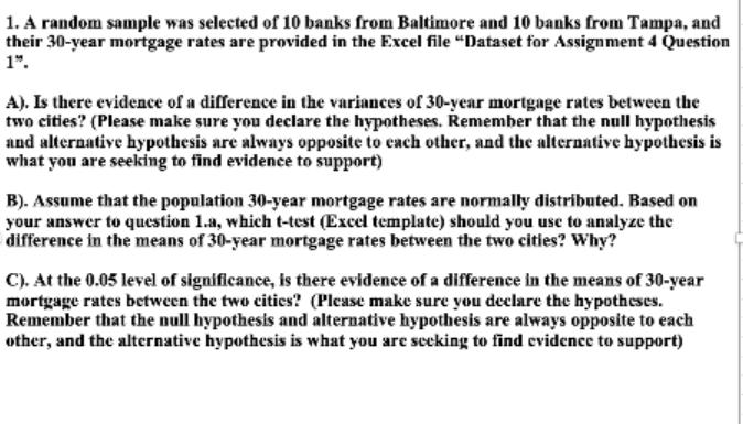 1. A random sample was selected of 10 banks from Baltimore and 10 banks from Tampa, and their 30-year