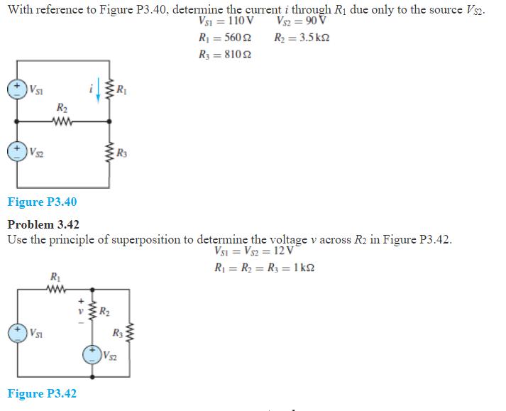 With reference to Figure P3.40, determine the current i through R due only to the source Vs2. VS1 = 110 V Vs2