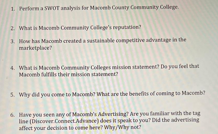 1. Perform a SWOT analysis for Macomb County Community College. 2. What is Macomb Community College's