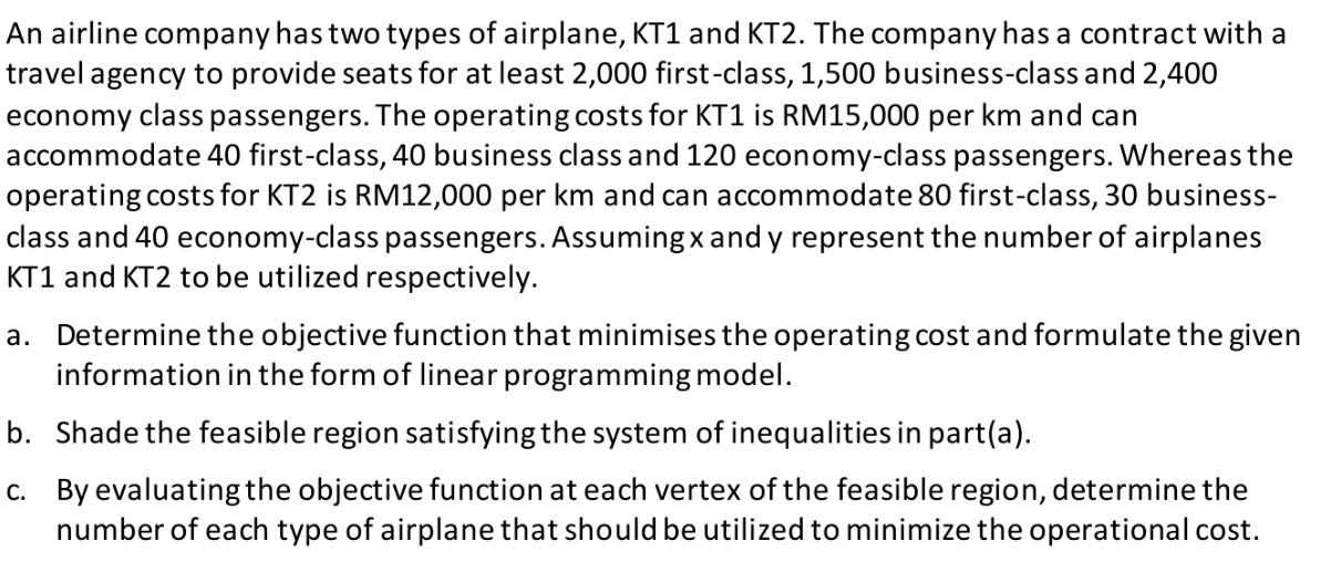 An airline company has two types of airplane, KT1 and KT2. The company has a contract with a travel agency to