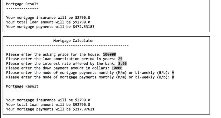 Mortgage Result Your mortgage insurance will be $2790.0 Your total loan amount will be $92790.0 Your mortgage