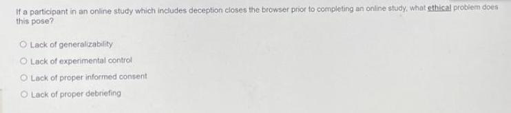 If a participant in an online study which includes deception closes the browser prior to completing an online
