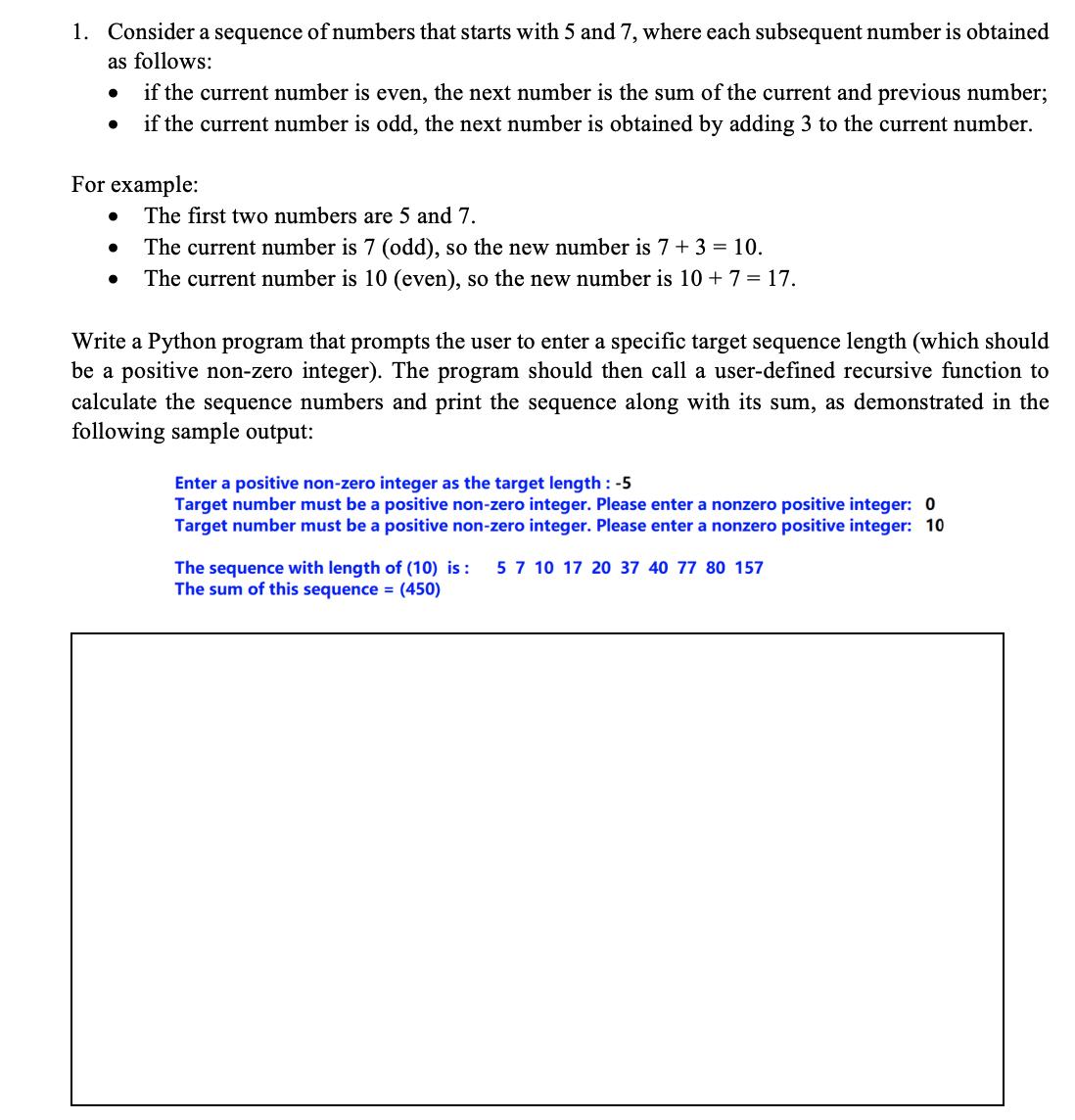 1. Consider a sequence of numbers that starts with 5 and 7, where each subsequent number is obtained as