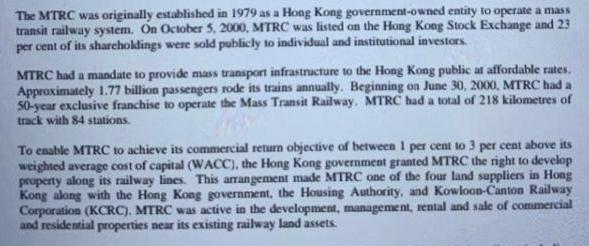 The MTRC was originally established in 1979 as a Hong Kong government-owned entity to operate a mass transit