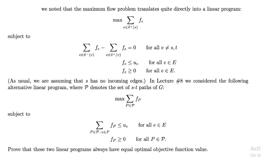 subject to we noted that the maximum flow problem translates quite directly into a linear program: max fe