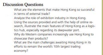 Discussion Questions What are the elements that make Hong Kong so successful in terms of external trade?