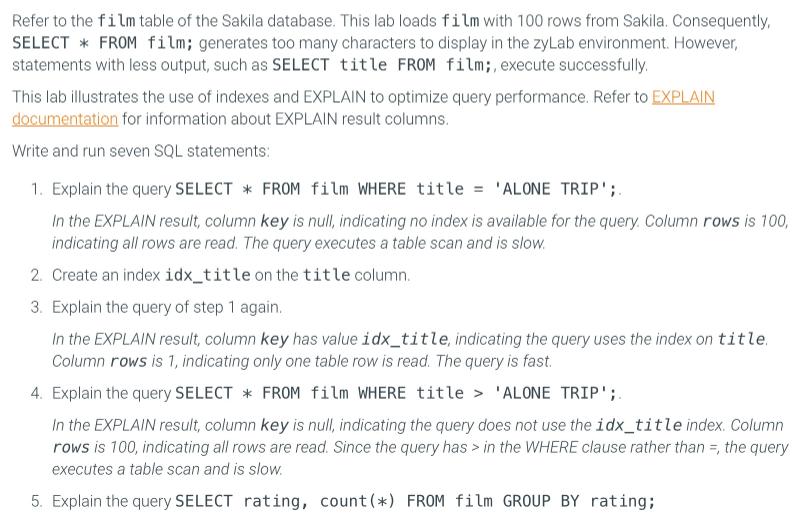 Refer to the film table of the Sakila database. This lab loads film with 100 rows from Sakila. Consequently,