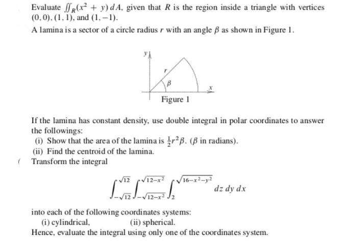 Evaluate (x + y) dA, given that R is the region inside a triangle with vertices (0.0), (1.1), and (1,-1). A