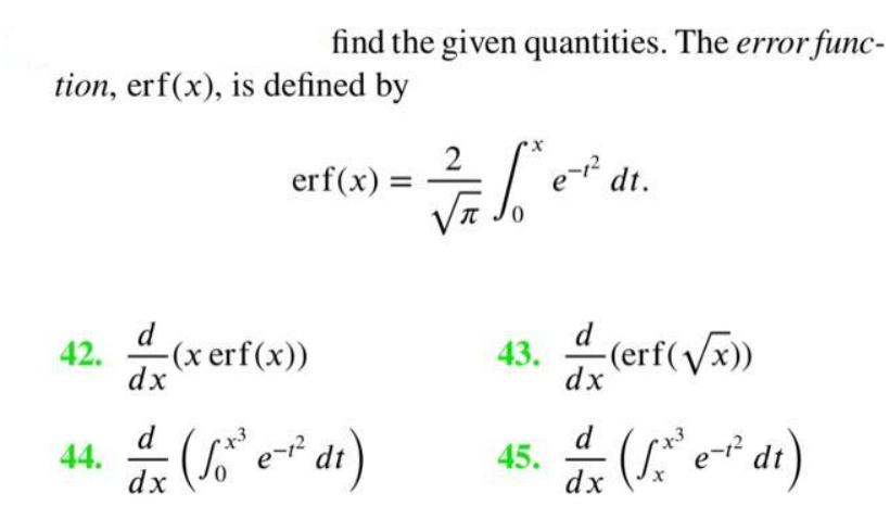 tion, erf(x), is defined by 42. find the given quantities. The error func- -(x erf(x)) dx 2 = Se 1 = R 0