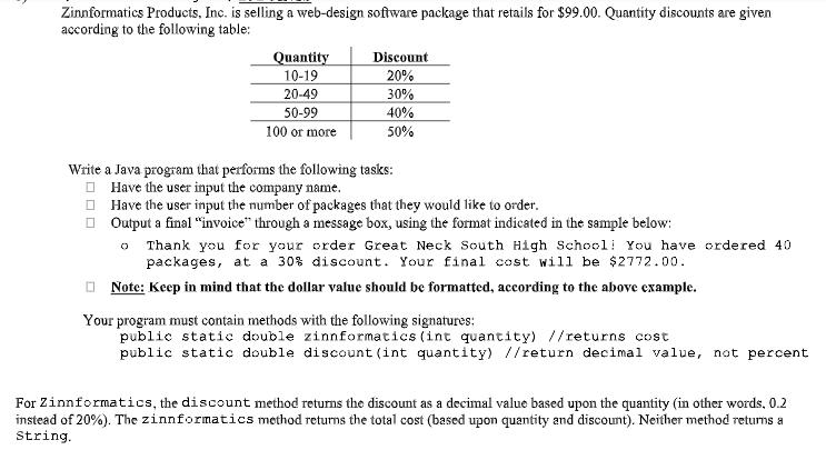 Zinnformatics Products, Inc. is selling a web-design software package that retails for $99.00. Quantity