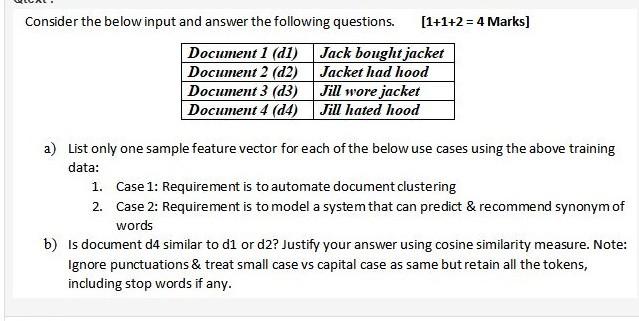 Consider the below input and answer the following questions. [1+1+2 = 4 Marks] Document 1 (d1) Document 2