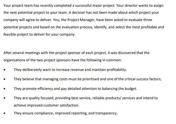 Your project team has recently completed a successful major project. Your director wants to assign the next