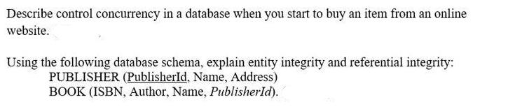 Describe control concurrency in a database when you start to buy an item from an online website. Using the