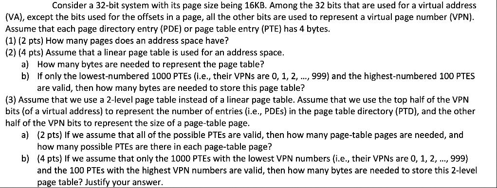 Consider a 32-bit system with its page size being 16KB. Among the 32 bits that are used for a virtual address