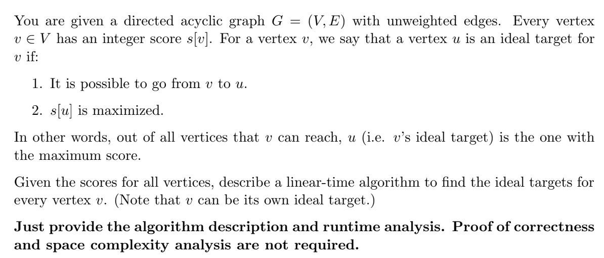 You are given a directed acyclic graph G = (V, E) with unweighted edges. Every vertex v  V has an integer