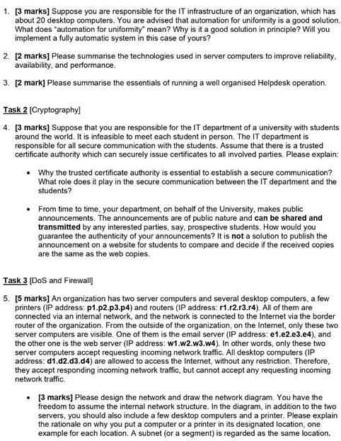 1. [3 marks] Suppose you are responsible for the IT infrastructure of an organization, which has about 20
