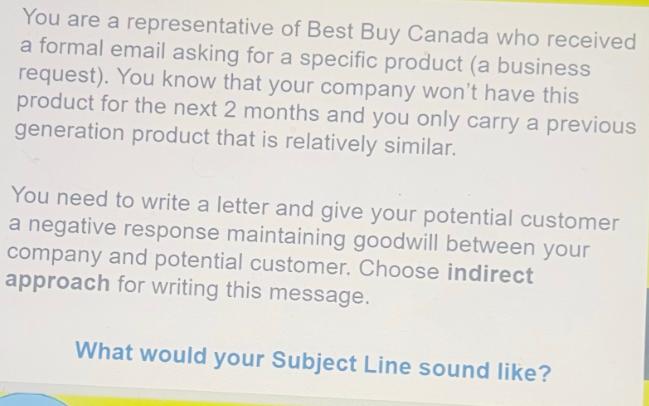 You are a representative of Best Buy Canada who received a formal email asking for a specific product (a