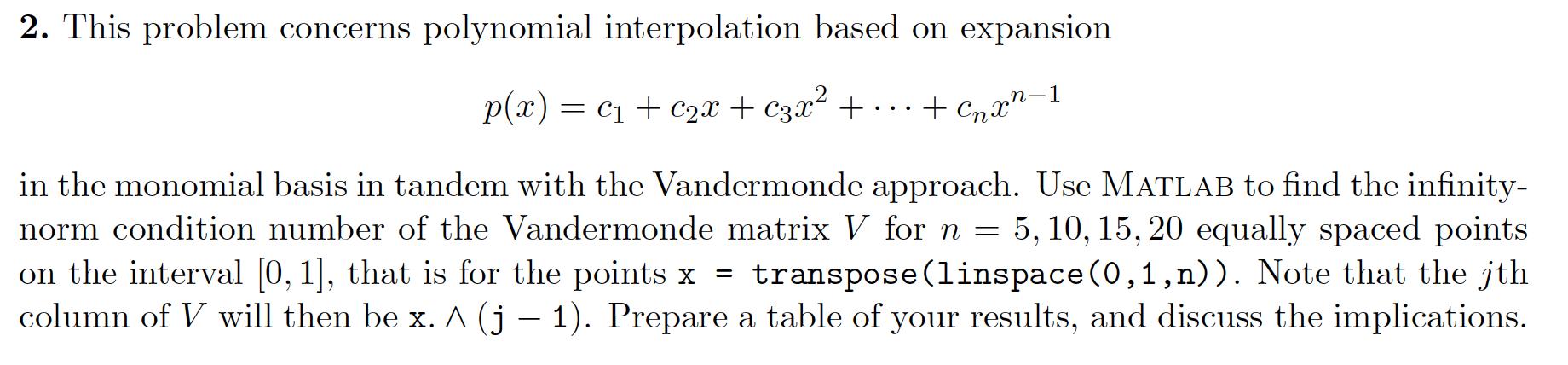 2. This problem concerns polynomial interpolation based on expansion p(x) = C + cx + c3x + tin n n-1 in the