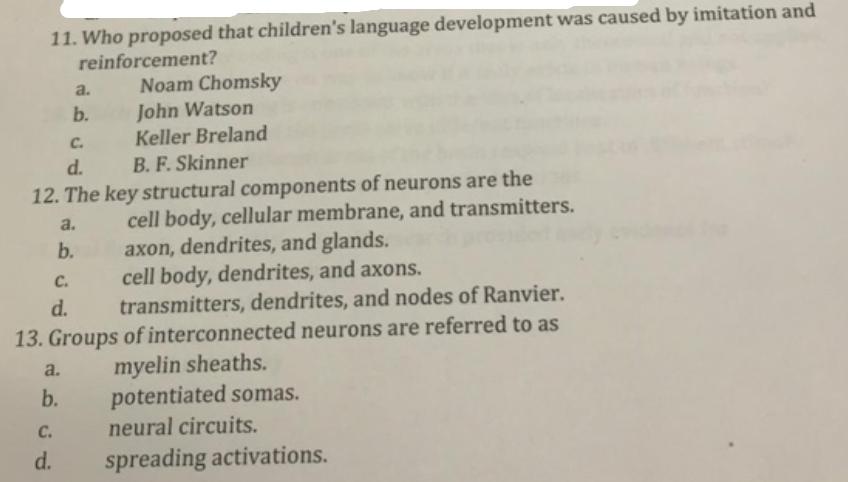 11. Who proposed that children's language development was caused by imitation and reinforcement? Noam Chomsky