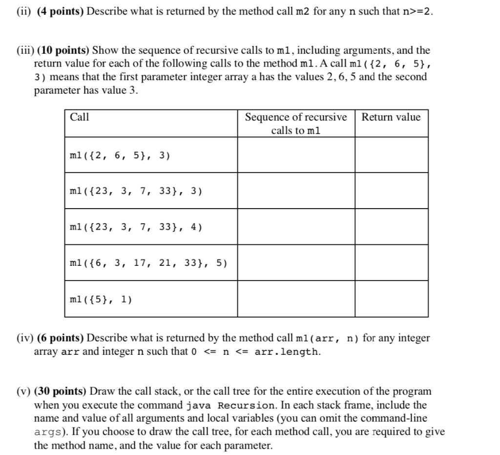 (ii) (4 points) Describe what is returned by the method call m2 for any n such that n>=2. (iii) (10 points)