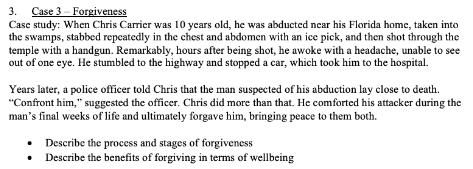 3. Case 3 Forgiveness Case study: When Chris Carrier was 10 years old, he was abducted near his Florida home,